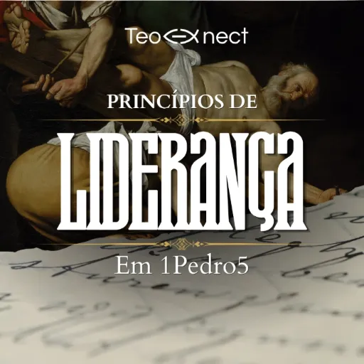 Princípios de Liderança em 1Pedro5